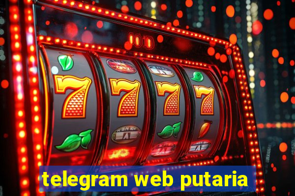 telegram web putaria